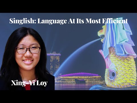 Singlish: Language At Its Most Efficient - Xing-Yi Loy
