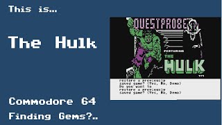 This is the Hulk for the Commodore 64