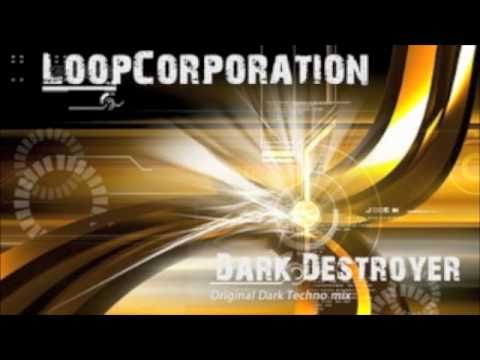 Loop Corporation - The Dark Destroyer [Kornerhouse Records]