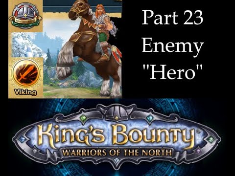 Enemy "Hero" - King's Bounty: Warriors of the North Part 23