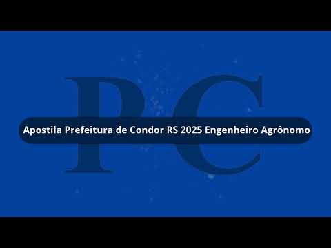 Apostila Prefeitura de Condor RS 2025 Engenheiro Agrônomo