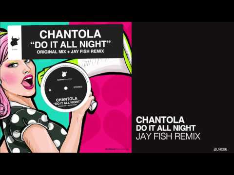 Chantola - Do It All Night (Jay Fish Remix) [Bullbeat Recordings]