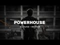 POWERHOUSE Slowed Reverb COOLIE