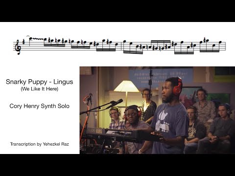 Snarky Puppy - Lingus // CORY HENRY SOLO Transcription by Yehezkel Raz