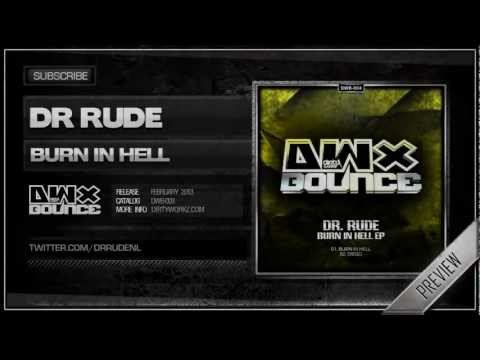 Dr Rude - Burn in Hell (Official HQ Preview)