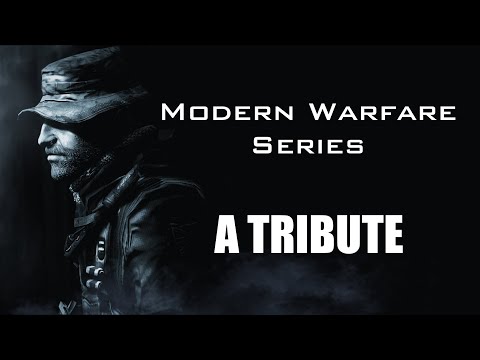 Modern Warfare Series - A Tribute