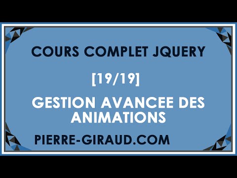COURS COMPLET JQUERY 19 19 Gestion avancée d animations en jQuery