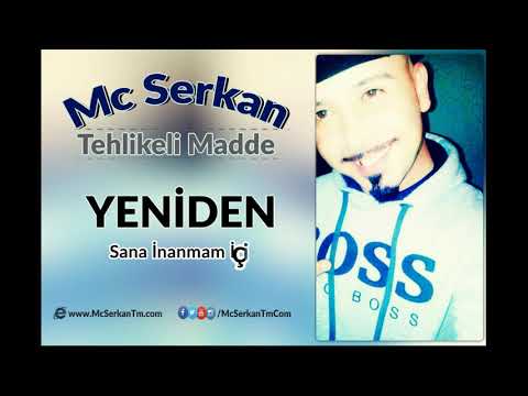 Mc Serkan Tehlikeli Madde   Yeniden 2017 ♫