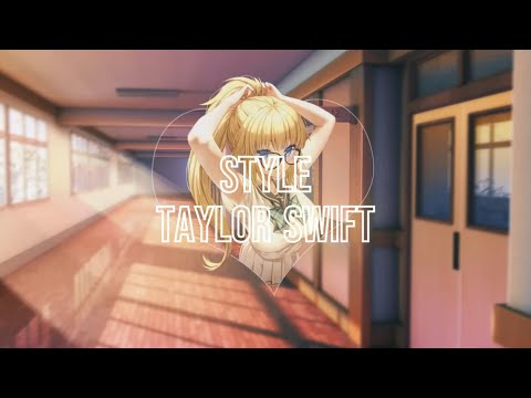 Nightcore - Style - (Taylor Swift)