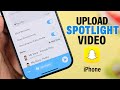 How Do You Upload A Gallery Video To Snapchat Spotlight