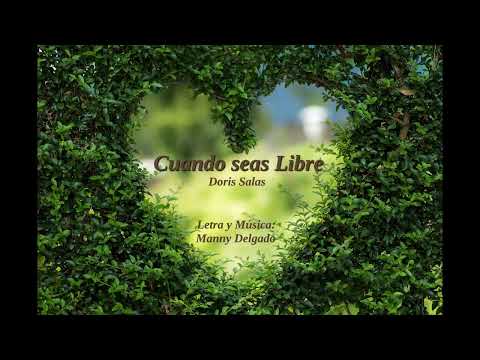 Cuando seas Libre    Doris Salas