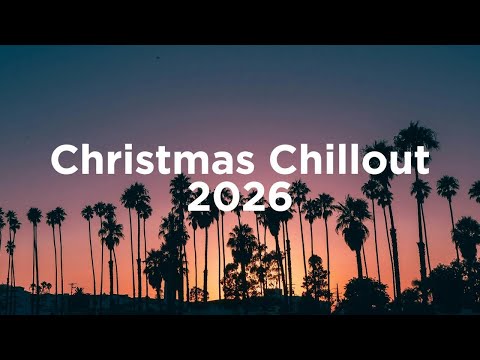 Christmas Chillout 2026 ❄️ Chill House Mix