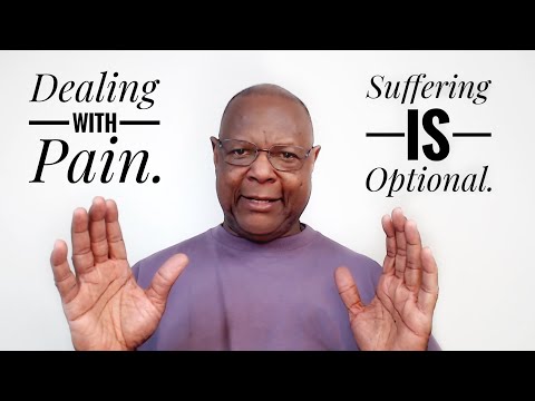 Dealing With Pain - Suffering is Optional / "At Home with George” - March 10, 2023
