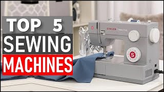 Top 5 Best Sewing Machines in 2025