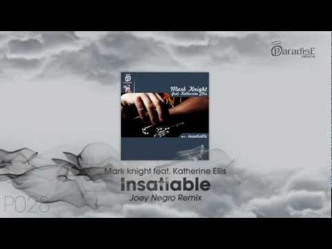 Mark Knight feat. Katherine Ell - Insatiable (Joey Negro Remix)