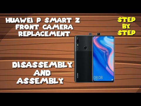 Huawei P Smart Z Front Camera Replacement ( Disassembly And New Assembly) Step By Step