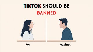 Should TikTok Be Banned? | English Debate