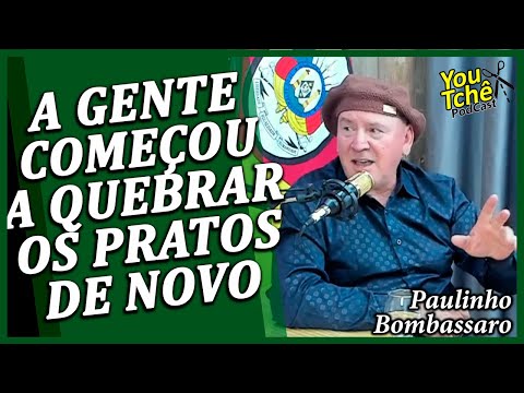 A GENTE COMEÇOU A QUEBRAS OS PRATOS DENOVO - PAULINHO BOMBASSARO