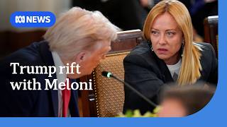 Trump 'shocked' by Italian PM as she defends Pope Leo and denounces Iran war | ABC NEWS