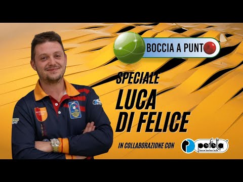 BOCCIA A PUNTO | Speciale Luca Di Felice
