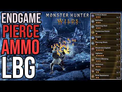 MH Wilds - Endgame Pierce Ammo LBG (Burst Step) Build Update | MH Wilds TU 4.5