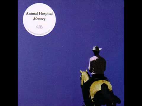 Animal Hospital - Good Times - Memory (2009)