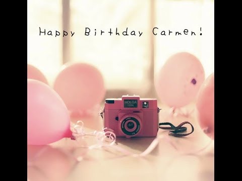Happy Birthday Carmen!