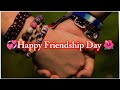 Happy Friendship Day Status 3 August 2025 ️ Friendship Day Song Status Dosti Watsapp Status