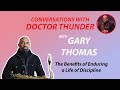 The Benefits of Enduring a Life of Discipline with Gary Thomas    Conversations ep  178