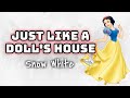 Snow White Just Like A Doll S House Instrumental