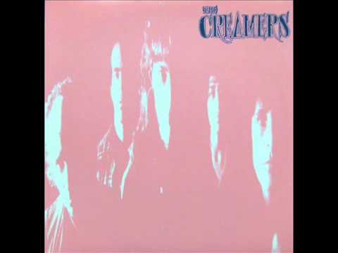 The Creamers - Not Now No Way (1990)