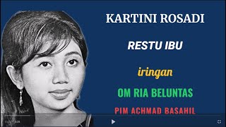 Download lagu KARTINI ROSADI - Restu Ibu mp3 Download lagu KARTINI ROSADI - Restu Ibu mp3