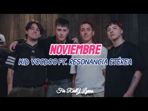 Kid Voodoo Ft. Resonancia Etérea - Noviembre [Letra]