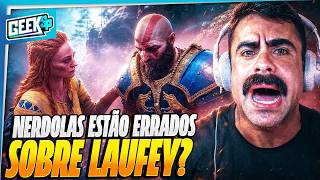 NERDOLAS ESTÃO ERRADOS? GOD OF WAR LAUFEY ODIADO Por Ser WOKE e DA LACRAÇÃO!