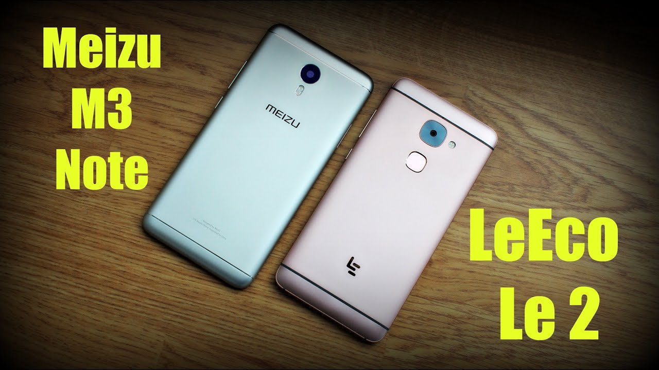 Meizu M3 Note vs LeEco Le 2 FULL Comparison Review -  Great Budget Smartphones of 2016