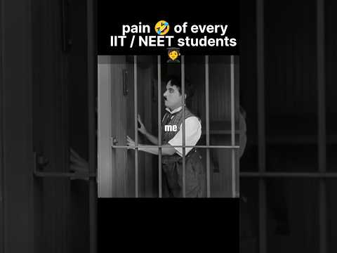 Pain 🤣 of every IIT/ NEET Students #neet #memes #iit #jee #funny