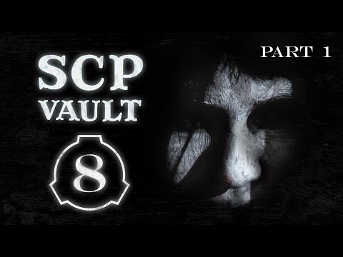 SCP Vault 8 [P.1]: Most Haunted
