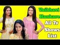 Vaibhavi Hankare All Tv serials List | Indian TV Actress | Sindoor Ki Keemat