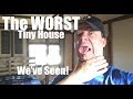 Don't EVER build your tiny house like this one! THE WORST