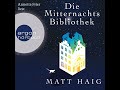 Die Mitternachtsbibliothek (Ungekürzte Lesung) Hörbuch von Matt Haig