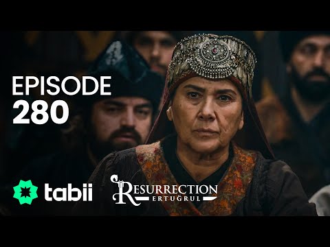 Resurrection: Ertuğrul | Episode 280