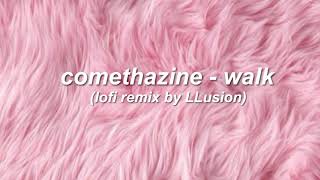 comethazine - walk (lofi remix) [please read description]