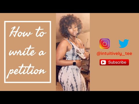 How to write a petition: BEWARE, IT REALLY WORKS!!!