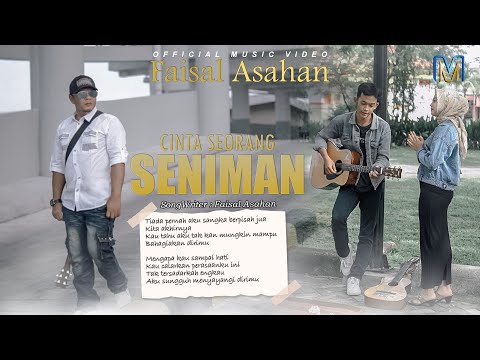 Faisal Asahan - Cinta Seorang Seniman (Official Music Video)