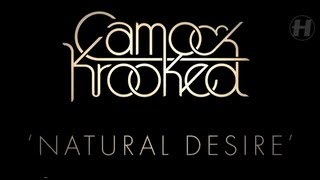 Camo & Krooked - Natural Desire
