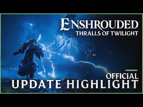 Enshrouded - Thralls of Twilight | Update 6 Highlights