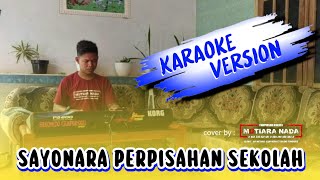 Download lagu SAYONARA PERPISAHAN SEKOLAH KARAOKE mp3