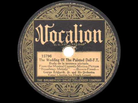 George Eckhardt, Jr. and his Orchestra - The Wedding of the Painted Doll - 1929