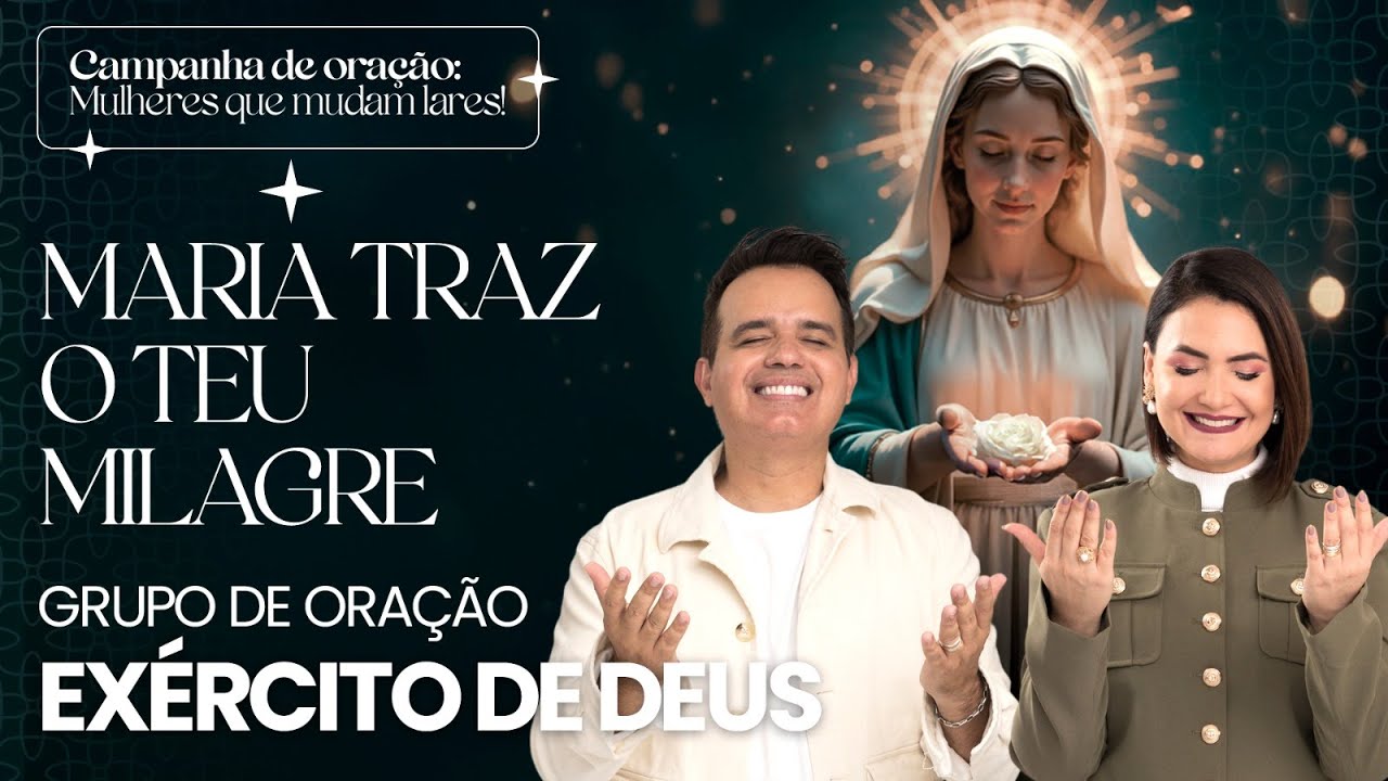 QUI.28.NOV - AO VIVO —12h00 - EXÉRCITO DE DEUS - MARIA TRAZ O TEU MILAGRE | Oração do Terço