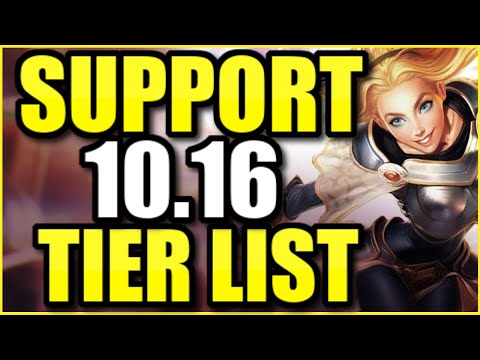 SUPPORT PATCH 10.16 TIER LIST -- THE *BEST* CHAMPIONS TO PLAY AS SUPPORT!